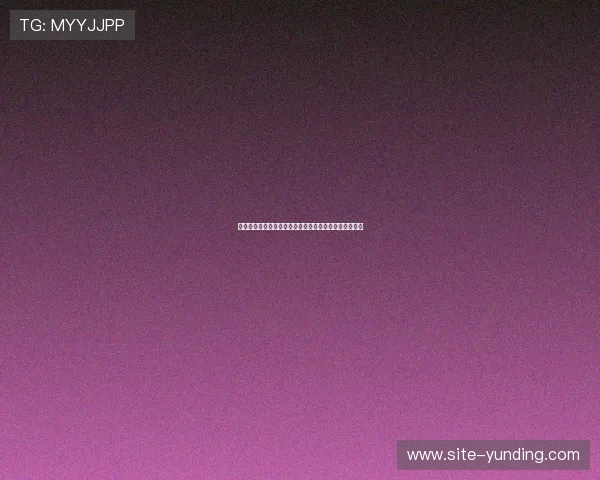 云顶国际官网入口网址常见问题解答及快速解决方案分析 云顶国际官网入口网址常见问题解答及快速解决方案分析