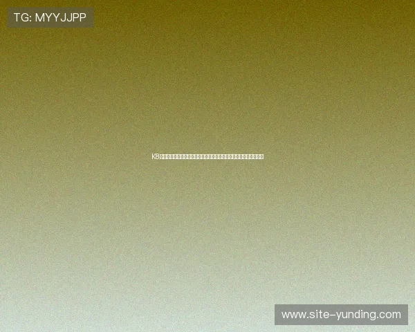 K8真人视讯官网为新手玩家提供详细的游戏指南和操作教程,轻松上手 K8真人视讯官网为新手玩家提供详细的游戏指南和操作教程,轻松上手